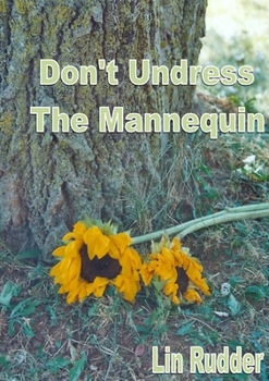 Paperback Don't Undress the Mannequin Book