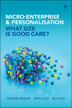 Paperback Micro-Enterprise and Personalisation: What Size Is Good Care? Book