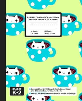 Primary Composition Notebook Handwriting Practice Paper: Kawaii Cups Blank Writing Sheets for Kindergarten to 2nd Grade Elementary Students, School Exercise Book for Kids