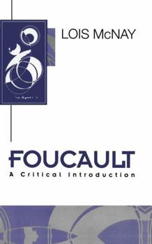 Foucault: A Critical Introduction - Book  of the Key Contemporary Thinkers (Polity)