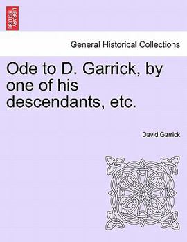 Paperback Ode to D. Garrick, by One of His Descendants, Etc. Book