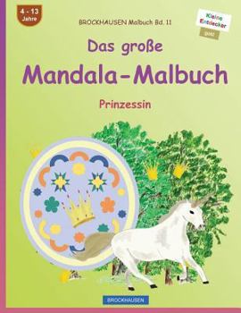 Paperback BROCKHAUSEN Malbuch Bd. 11 - Das große Mandala-Malbuch: Prinzessin [German] Book