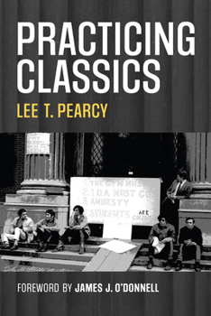 Hardcover Practicing Classics: A Memoir Book