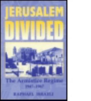 Paperback Jerusalem Divided: The Armistice Regime, 1947-1967 Book