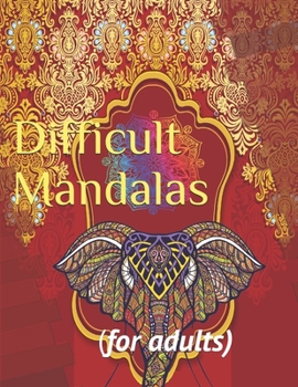 Paperback Difficult Mandalas: (for adults) Book