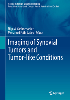 Hardcover Imaging of Synovial Tumors and Tumor-Like Conditions Book