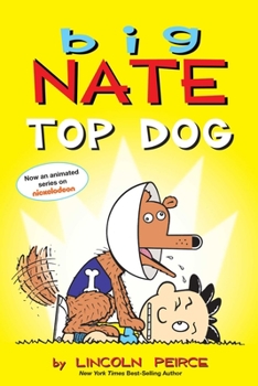 Paperback Big Nate: Top Dog: Two Books in One Book