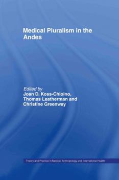 Hardcover Medical Pluralism in the Andes Book