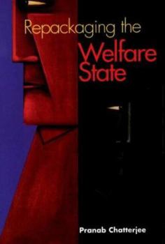 Hardcover The Repackaging of the Welfare State Book