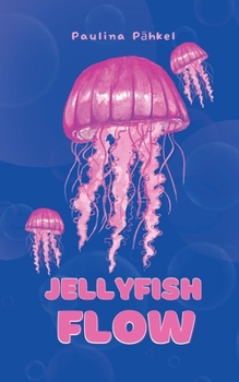 Paperback Jellyfish Flow Book