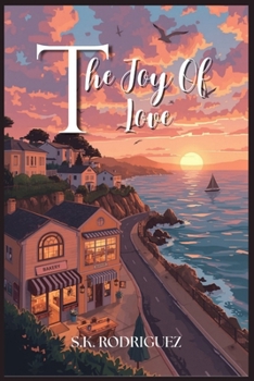 THE JOY OF LOVE