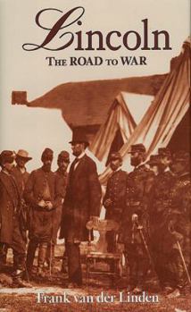 Hardcover Lincoln: The Road to War Book