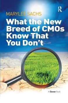 Hardcover What the New Breed of CMOs Know That You Don't Book