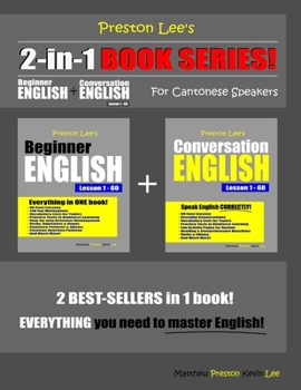 Preston Lee’s 2-in-1 Book Series! Beginner English & Conversation English Lesson 1 – 60 For Cantonese Speakers (Preston Lee's English For Cantonese Speakers)