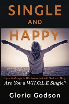 Paperback Single And Happy, Are You a W.H.O.L.E Single? Book