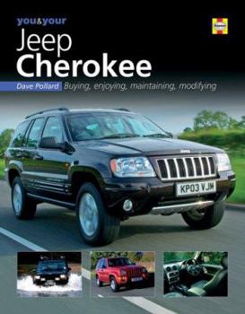 Hardcover You & Your Jeep Cherokee: Buying, Enjoying, Maintaining, Modifying Book