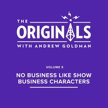 Audio CD No Business Like Show Business Characters: The Originals: Volume 5 Book