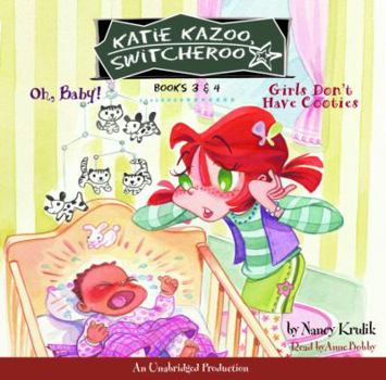 Audio CD Oh, Baby! / Girls Don't Have Cooties (Katie Kazoo, Switcheroo #3-4) Book