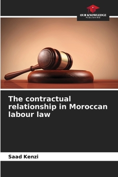Paperback The contractual relationship in Moroccan labour law Book