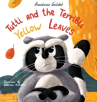 Hardcover Tutti and the Terrible Yellow Leaves Book