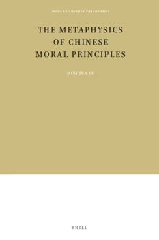 Hardcover The Metaphysics of Chinese Moral Principles Book