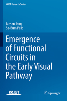 Paperback Emergence of Functional Circuits in the Early Visual Pathway Book