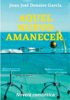 Paperback Aquel nuevo amanecer [Spanish] Book
