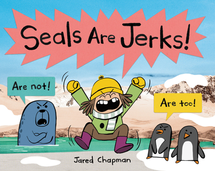 Hardcover Seals Are Jerks! Book