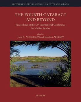 Hardcover The Fourth Cataract and Beyond: Proceedings of the 12th International Conference for Nubian Studies Book