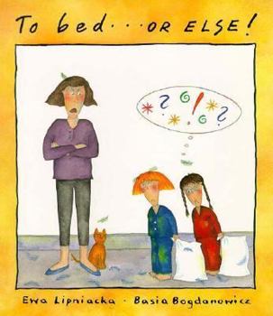 Paperback To Bed... or Else! Book