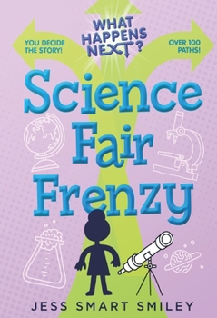 Paperback What Happens Next?: Science Fair Frenzy Book