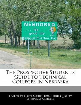 Paperback The Prospective Student's Guide to Technical Colleges in Nebraska Book