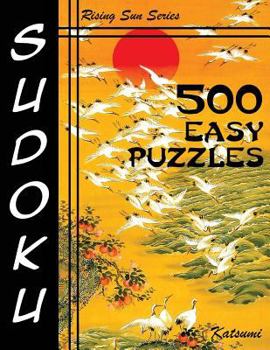 Paperback 500 Easy Sudoku Puzzles: Rising Sun Series Book