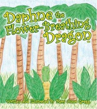 Paperback Daphne the Flower-Breathing Dragon Book