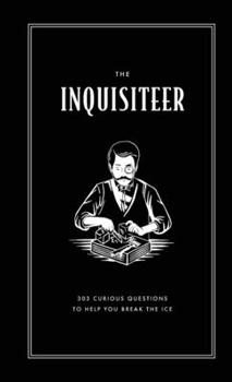 Paperback The Inquisiteer: 303 Curious Questions to Help You Break the Ice Book