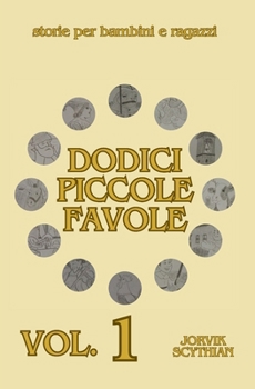 Paperback Dodici piccole favole: volume 1 [Italian] Book