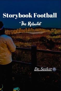 Paperback Storybook Football: The Rebuild Book