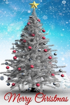 MERRY CHRISTMAS NOTEBOOK , MEMORY BOOK TO WRITE OR DRAW  , 6X9 , 100 BEAUTIFUL PAGES , NOTES ,  JOURNAL , MEMORY BOOK: school notes , notebook , journal