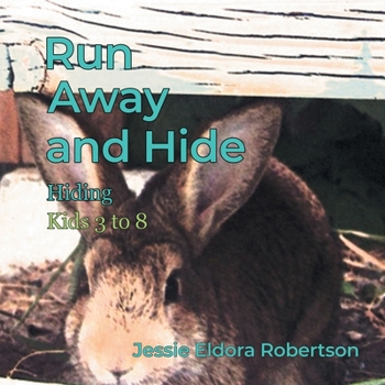 Paperback Run Away and Hide: Hiding Book