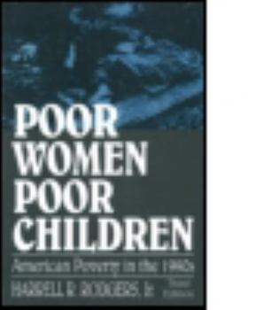 Hardcover Poor Women, Poor Children: American Poverty in the 1990's Book