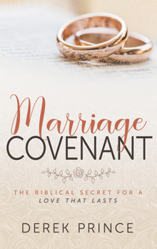 Paperback Marriage Covenant: The Biblical Secret for a Love That Lasts Book