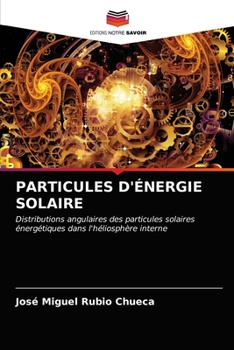 Paperback Particules d'Énergie Solaire [French] Book