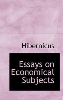 Paperback Essays on Economical Subjects Book