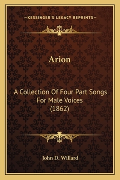 Arion: A Collection Of Four Part Songs For Male Voices