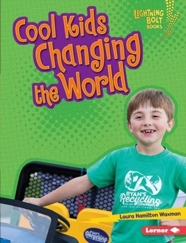 Library Binding Cool Kids Changing the World Book