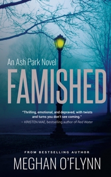 Famished: Large Print - Book #1 of the Ash Park