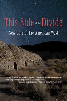 Paperback This Side of the Divide: New Lore of the American West Book