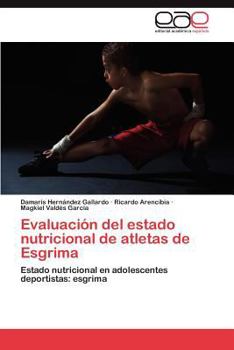 Paperback Evaluacion del Estado Nutricional de Atletas de Esgrima [Spanish] Book