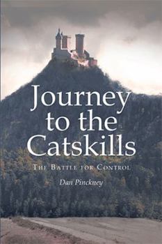 Paperback Journey to the Catskills: The Battle for Control Book