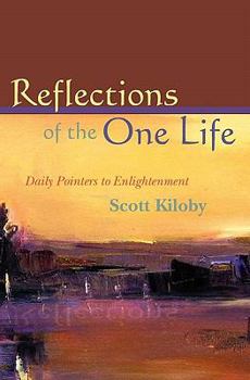 Paperback Reflections of the One Life: Daily Pointers to Enlightenment Book